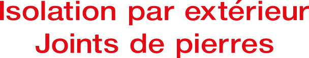 Isolation par extérieur et joints de pierres